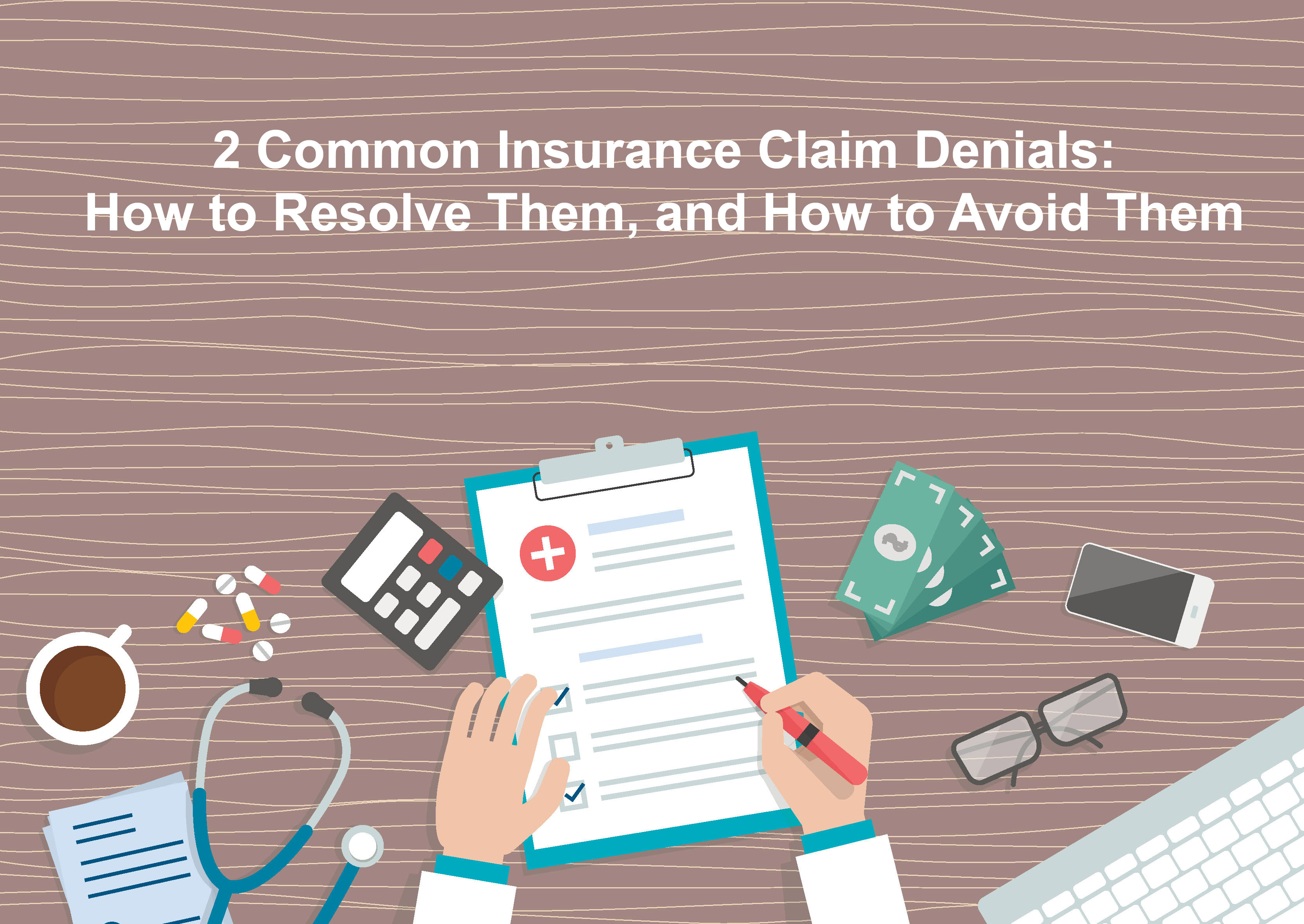 Manage Insurance Claim Denials More Effectively