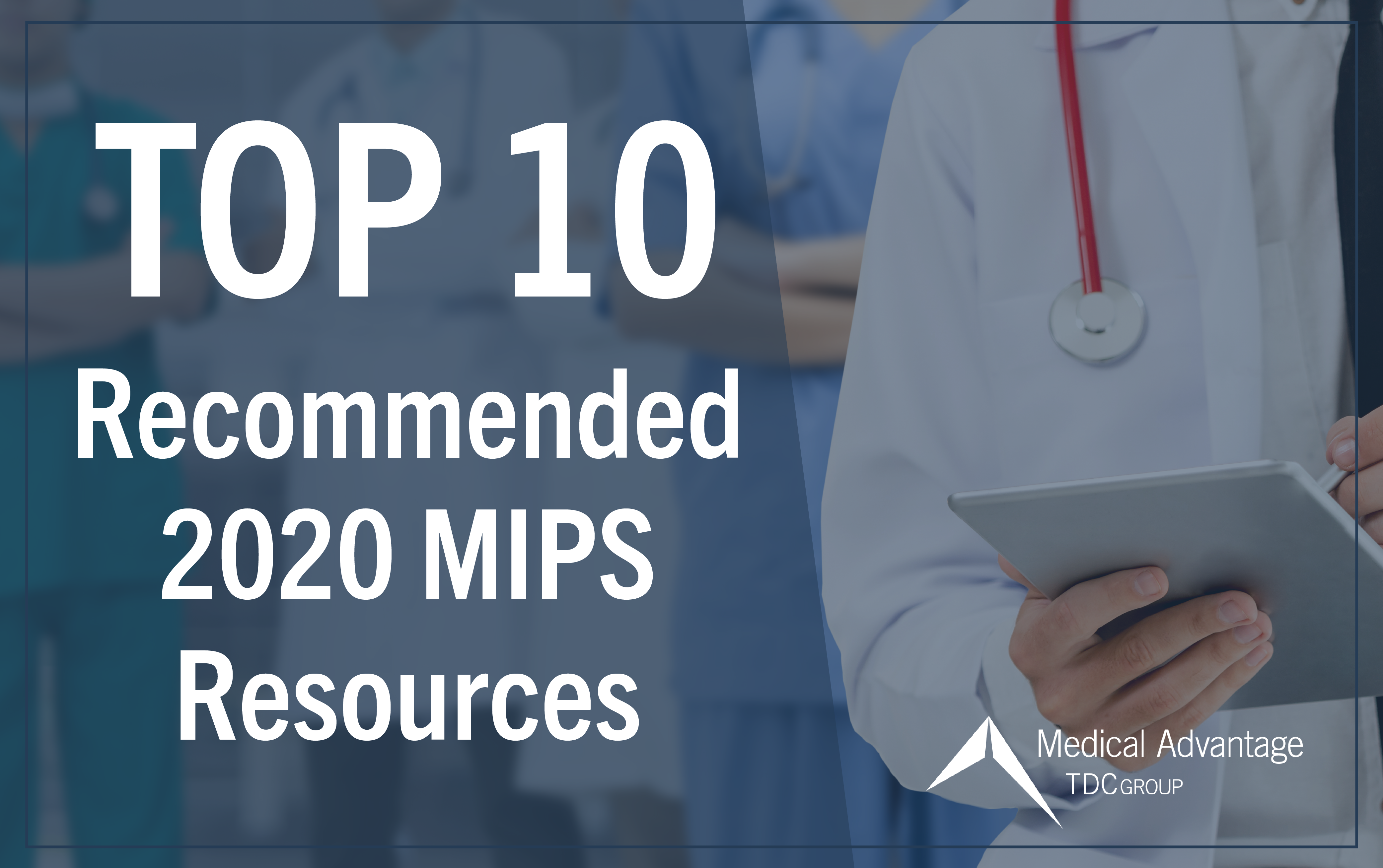 The 10 Top MIPS Resources in 2020