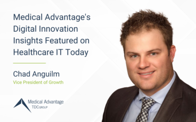 Medical Advantage’s Digital Innovation Insights Featured on Healthcare IT Today
