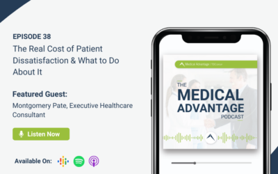 Ep. 38 The Real Cost of Patient Dissatisfaction & What to Do About It